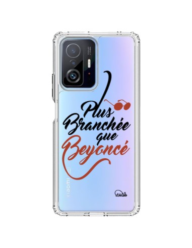 Cover Xiaomi 11T / 11T Pro Plus Branchée que Beyoncé Trasparente - Lolo Santo