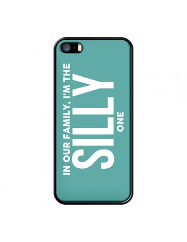 Coque In our family i'm the Silly one pour iPhone 5 et 5S - Jonathan Perez