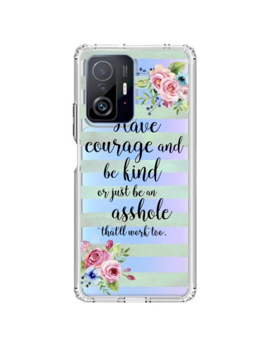 Xiaomi 11T / 11T Pro Case Courage, Kind, Asshole Clear - Maryline Cazenave