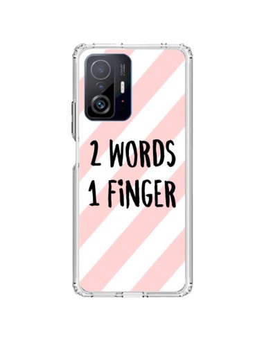 Xiaomi 11T / 11T Pro Case 2 Words 1 Finger - Maryline Cazenave