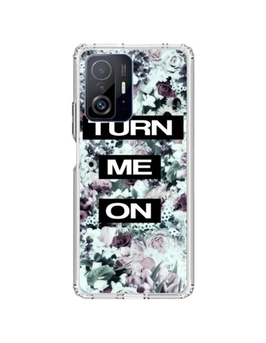 Coque Xiaomi 11T / 11T Pro Turn Me On Flower - Monica Martinez