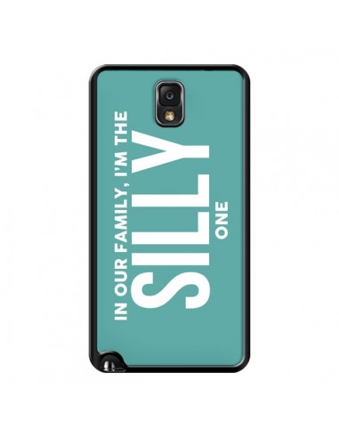 Coque In our family i'm the Silly one pour Samsung Galaxy Note III - Jonathan Perez