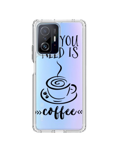 Coque Xiaomi 11T / 11T Pro All you need is coffee Transparente - Sylvia Cook