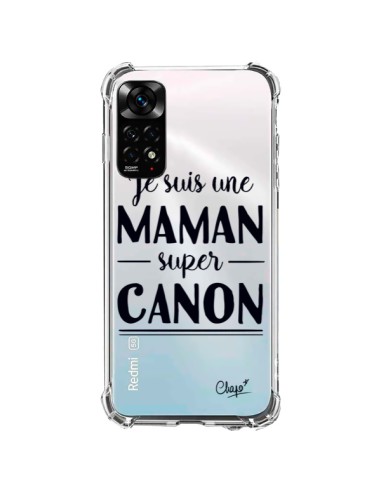 Coque Xiaomi Redmi Note 11 / 11S Je suis une Maman super Canon Transparente - Chapo