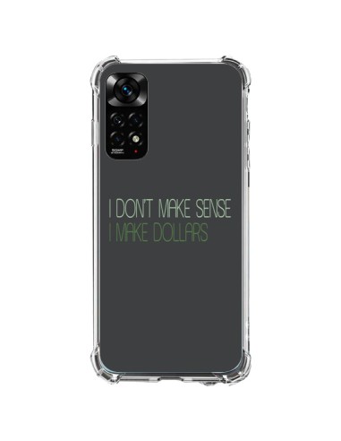 Coque Xiaomi Redmi Note 11 / 11S I don't make sense, I make Dollars, gris - Shop Gasoline