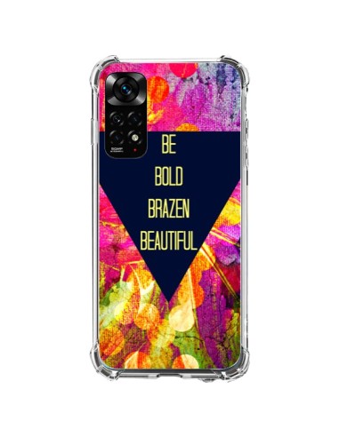 Coque Xiaomi Redmi Note 11 / 11S Be Bold Brazen Beautiful - Ebi Emporium