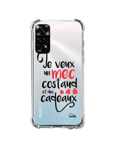 Coque Xiaomi Redmi Note 11 / 11S Je veux un mec costaud et des cadeaux Transparente - Lolo Santo