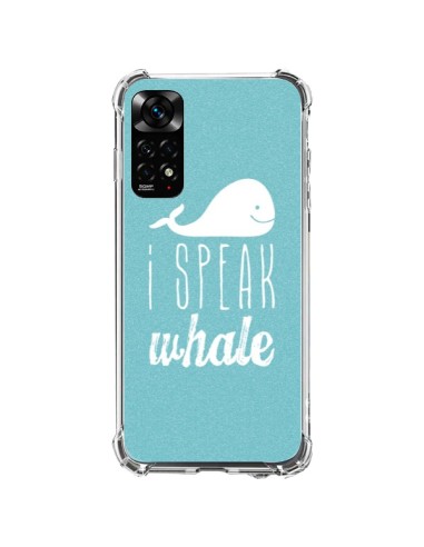 Coque Xiaomi Redmi Note 11 / 11S I Speak Whale Baleine - Mary Nesrala