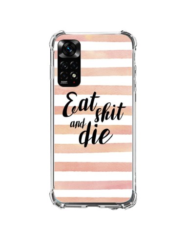 Coque Xiaomi Redmi Note 11 / 11S Eat, Shit and Die - Maryline Cazenave
