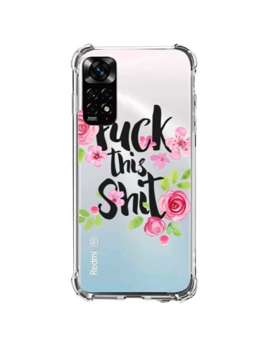 Xiaomi Redmi Note 11 / 11S Case Fuck this Shit Flower Flowers Clear - Maryline Cazenave