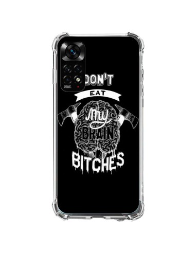 Coque Xiaomi Redmi Note 11 / 11S Don't eat my brain Bitches Cerveau Noir - Senor Octopus