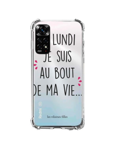 Coque Xiaomi Redmi Note 11 / 11S Le lundi, je suis au bout de ma vie Transparente - Les Vilaines Filles