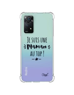 Coque Xiaomi Redmi Note 11 Pro Je suis une Maman au Top Transparente - Chapo