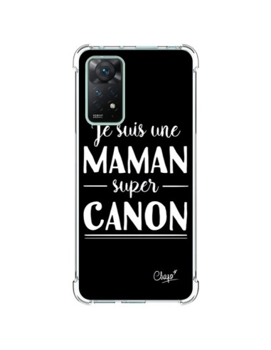 Coque Xiaomi Redmi Note 11 Pro Je suis une Maman super Canon - Chapo