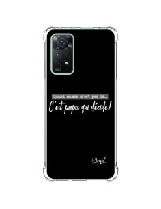 Coque Xiaomi Redmi Note 11 Pro C'est Papa qui Décide Noir - Chapo