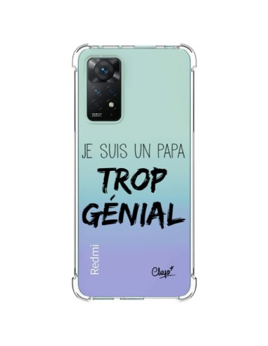 Coque Xiaomi Redmi Note 11 Pro Je suis un Papa trop Génial Transparente - Chapo