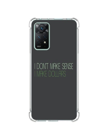 Coque Xiaomi Redmi Note 11 Pro I don't make sense, I make Dollars, gris - Shop Gasoline