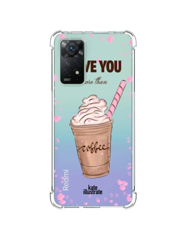 Xiaomi Redmi Note 11 Pro Case I Love you More Than Coffee Glace Clear - kateillustrate