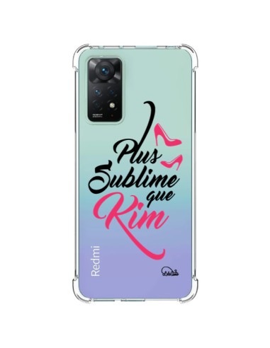 Coque Xiaomi Redmi Note 11 Pro Plus sublime que Kim Transparente - Lolo Santo