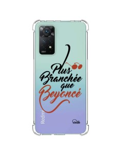 Coque Xiaomi Redmi Note 11 Pro Plus Branchée que Beyoncé Transparente - Lolo Santo