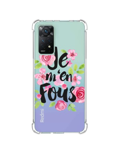 Coque Xiaomi Redmi Note 11 Pro Je M'en Fous Fleurs Transparente - Maryline Cazenave