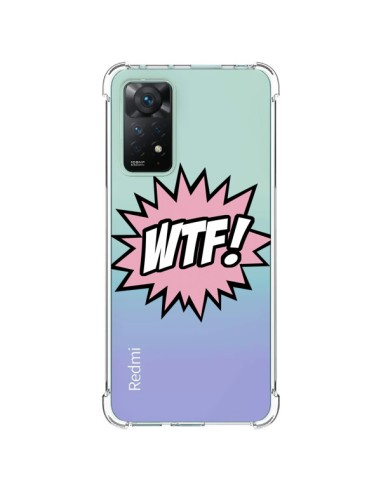 Cover Xiaomi Redmi Note 11 Pro WTF What The Fuck Trasparente - Maryline Cazenave