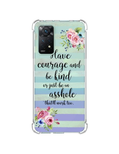 Coque Xiaomi Redmi Note 11 Pro Courage, Kind, Asshole Transparente - Maryline Cazenave