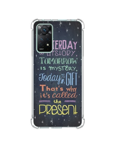 Coque Xiaomi Redmi Note 11 Pro Today is a gift Cadeau - Maximilian San