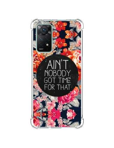 Cover Xiaomi Redmi Note 11 Pro Fiori Ain't nobody got time for that - Sara Eshak