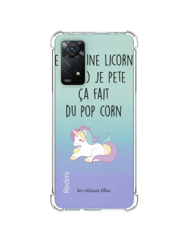 Coque Xiaomi Redmi Note 11 Pro Je suis une licorne, quand je pète ça fait du pop corn Transparente - Les Vilaines Filles