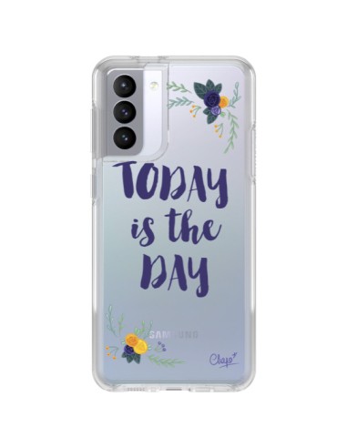 Coque Samsung Galaxy S21 FE Today is the day Fleurs Transparente - Chapo