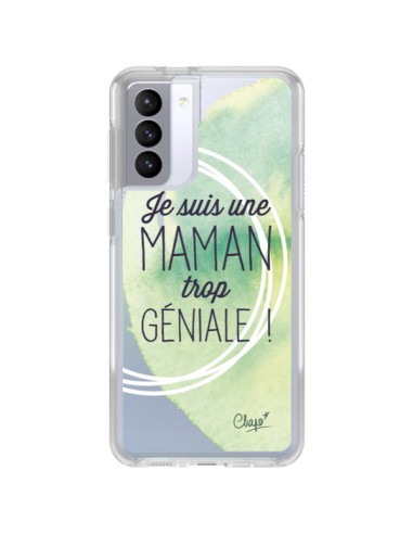 Coque Samsung Galaxy S21 FE Je suis une Maman trop Géniale Vert Transparente - Chapo