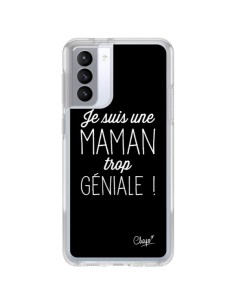 Coque Samsung Galaxy S21 FE Je suis une Maman trop Géniale - Chapo