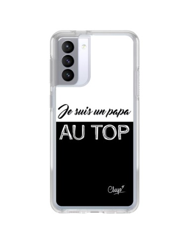 Coque Samsung Galaxy S21 FE Je suis un Papa au Top Noir - Chapo