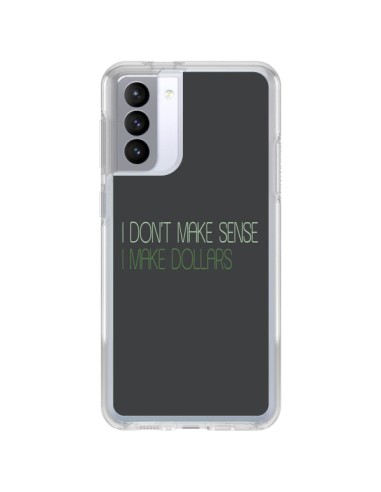 Cover Samsung Galaxy S21 FE I don't make sense, I make Dollars, Grigio - Shop Gasoline