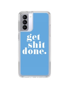 Coque Samsung Galaxy S21 FE Get Shit Done Bleu - Shop Gasoline