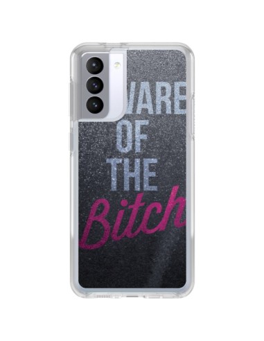 Coque Samsung Galaxy S21 FE Beware of the Bitch - Javier Martinez