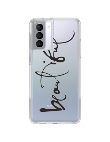 Coque Samsung Galaxy S21 FE Beautiful Transparente - Dricia Do