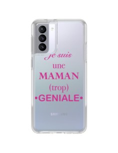 Coque Samsung Galaxy S21 FE Je suis une maman trop géniale Transparente - Laetitia