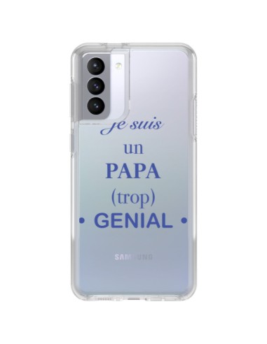 Coque Samsung Galaxy S21 FE Je suis un papa trop génial Transparente - Laetitia