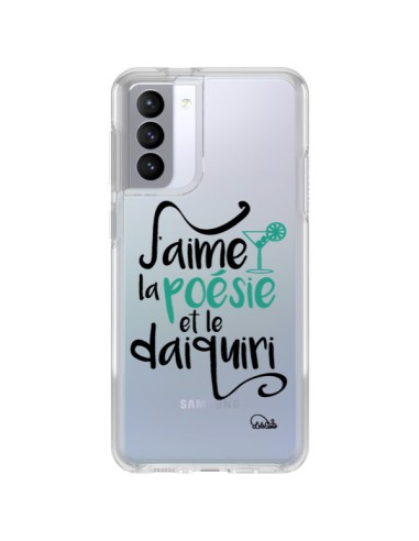 Coque Samsung Galaxy S21 FE J'aime la poésie et le daiquiri Transparente - Lolo Santo