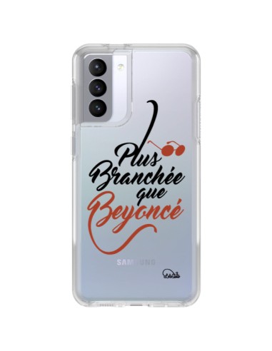 Coque Samsung Galaxy S21 FE Plus Branchée que Beyoncé Transparente - Lolo Santo