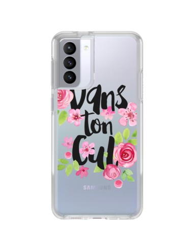 Coque Samsung Galaxy S21 FE Dans Ton Cul Fleurs Transparente - Maryline Cazenave