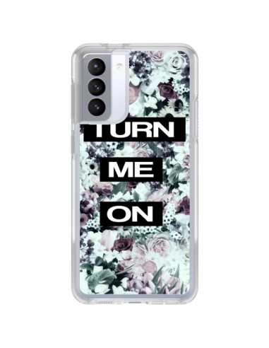 Samsung Galaxy S21 FE Case Turn Me On Flower Flowers - Monica Martinez