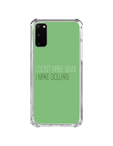 Cover Samsung Galaxy S20 FE I don't make sense, I make Dollars, Verde - Shop Gasoline