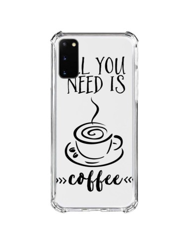 Coque Samsung Galaxy S20 FE All you need is coffee Transparente - Sylvia Cook