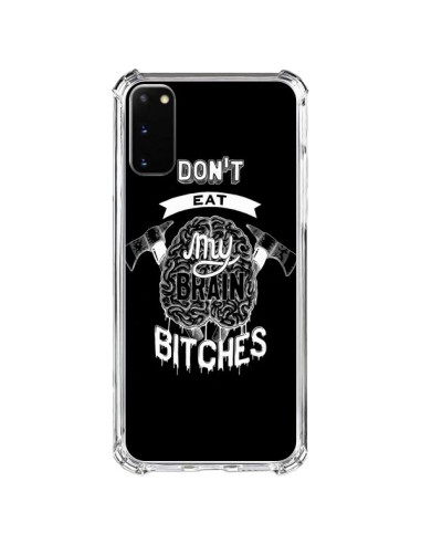 Coque Samsung Galaxy S20 FE Don't eat my brain Bitches Cerveau Noir - Senor Octopus