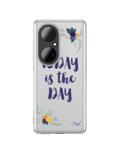 Coque Huawei P50 Pro Today is the day Fleurs Transparente - Chapo