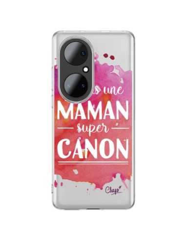 Coque Huawei P50 Pro Je suis une Maman super Canon Rose Transparente - Chapo
