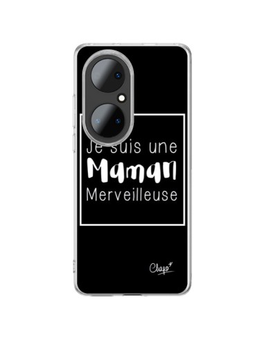 Coque Huawei P50 Pro Je suis une Maman Merveilleuse - Chapo